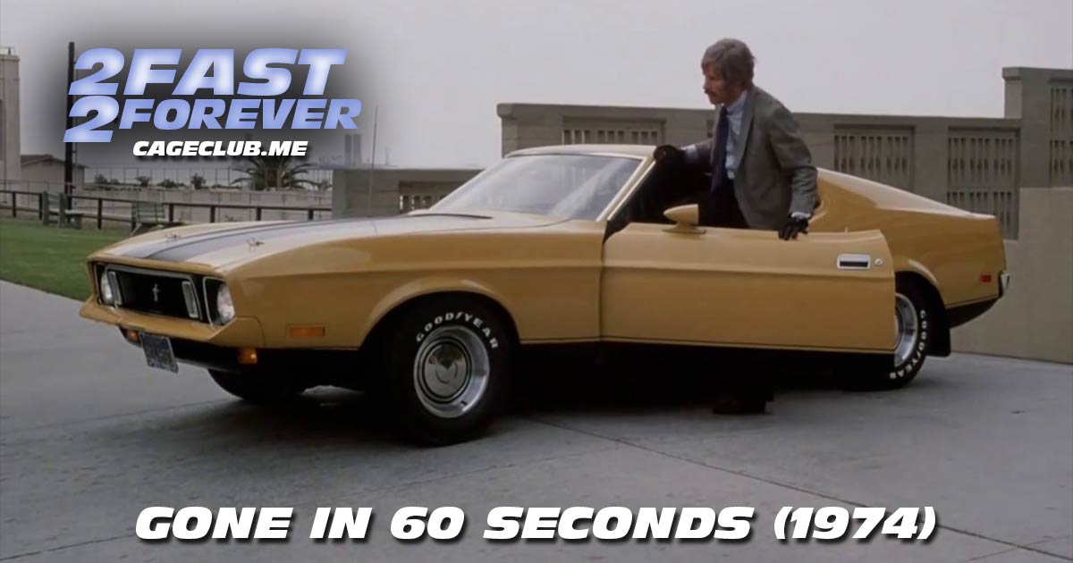 2 Fast 2 Forever #093 – Gone in 60 Seconds (1974)