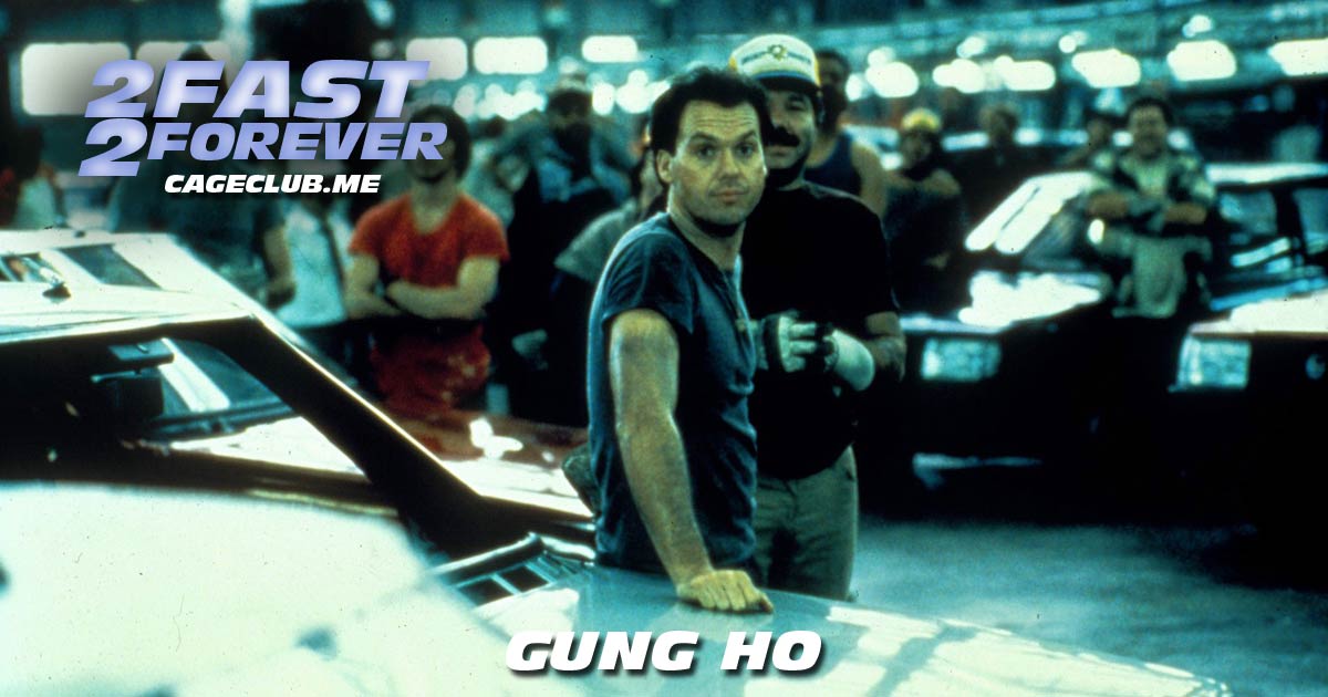 2 Fast 2 Forever #174 – Gung Ho (1986)