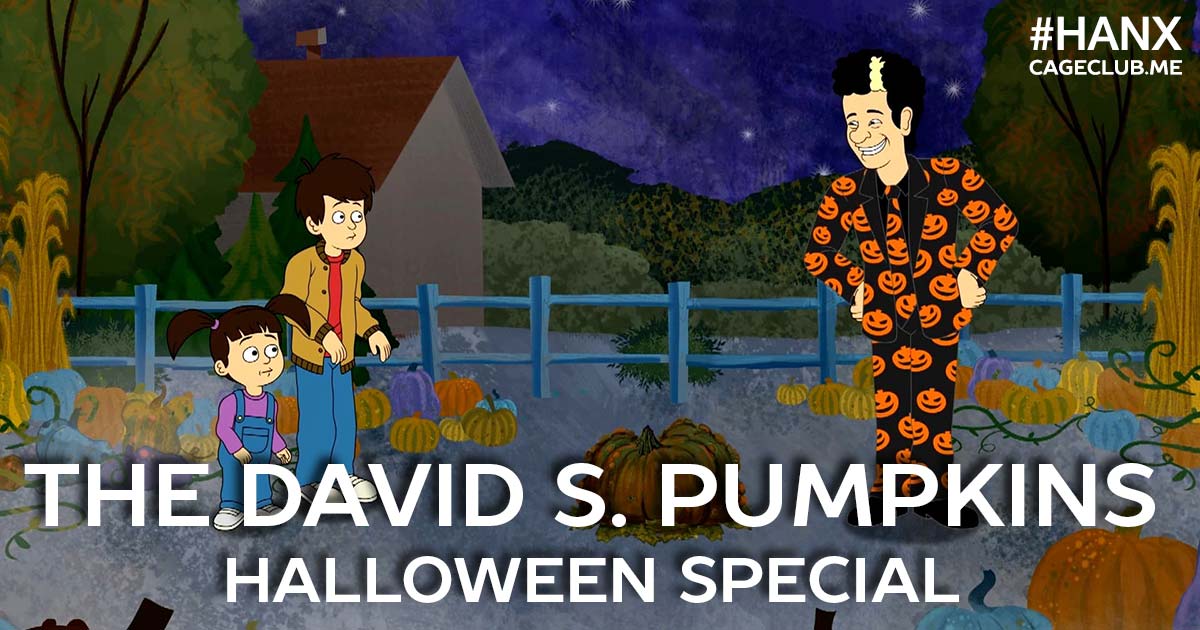 #HANX for the Memories #061 – The David S. Pumpkins Halloween Special