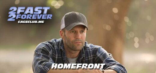 2 Fast 2 Forever #224 – Homefront (2013)