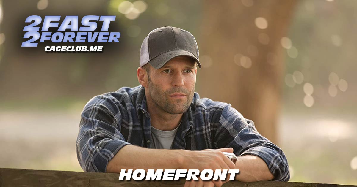 2 Fast 2 Forever #224 – Homefront (2013)
