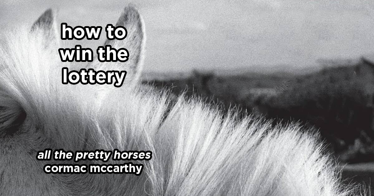 how to win the lottery s17e3 – all the pretty horses by cormac mccarthy