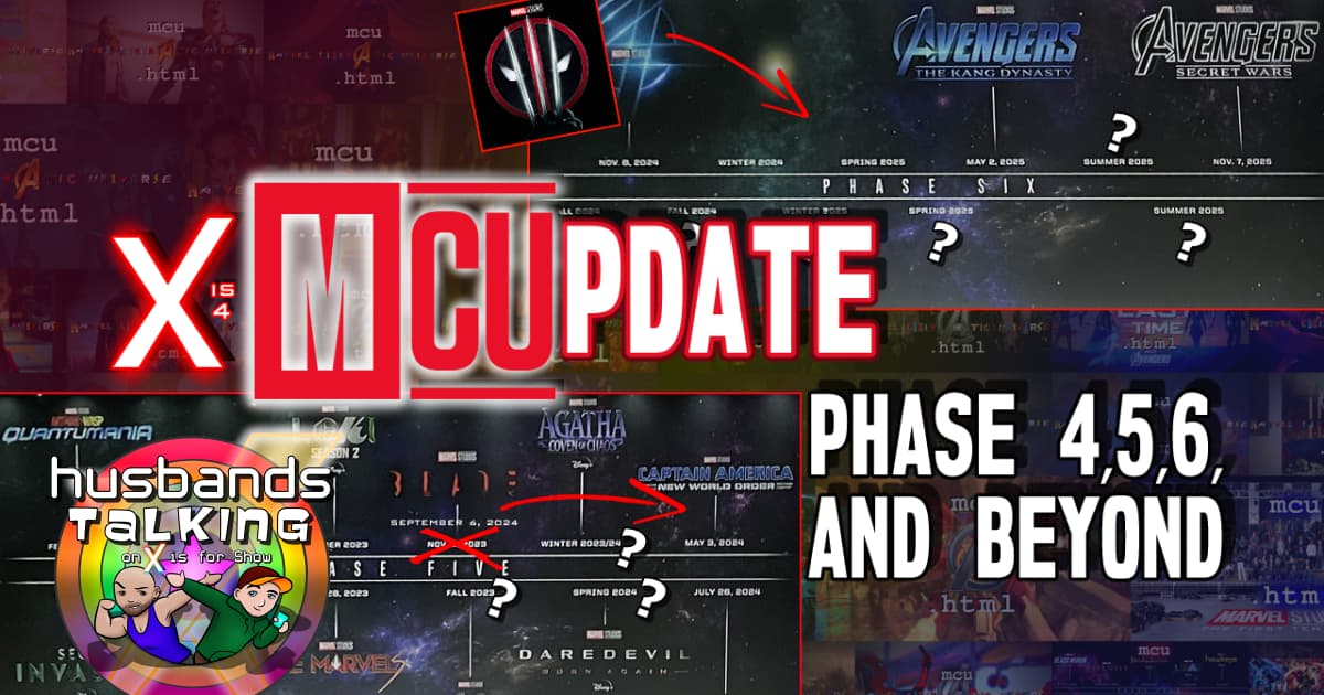 MCU Update: Phase 4, 5, 6, AND Beyond!