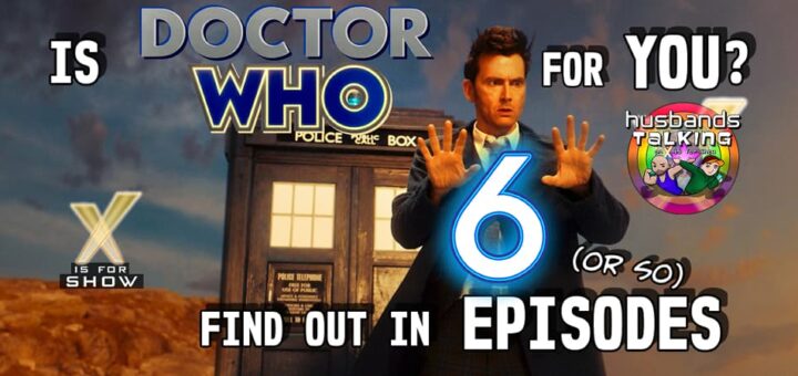 Is Doctor Who for You? Basics Explained Plus The Best Starter Episodes in An Action Packed Short Cut!