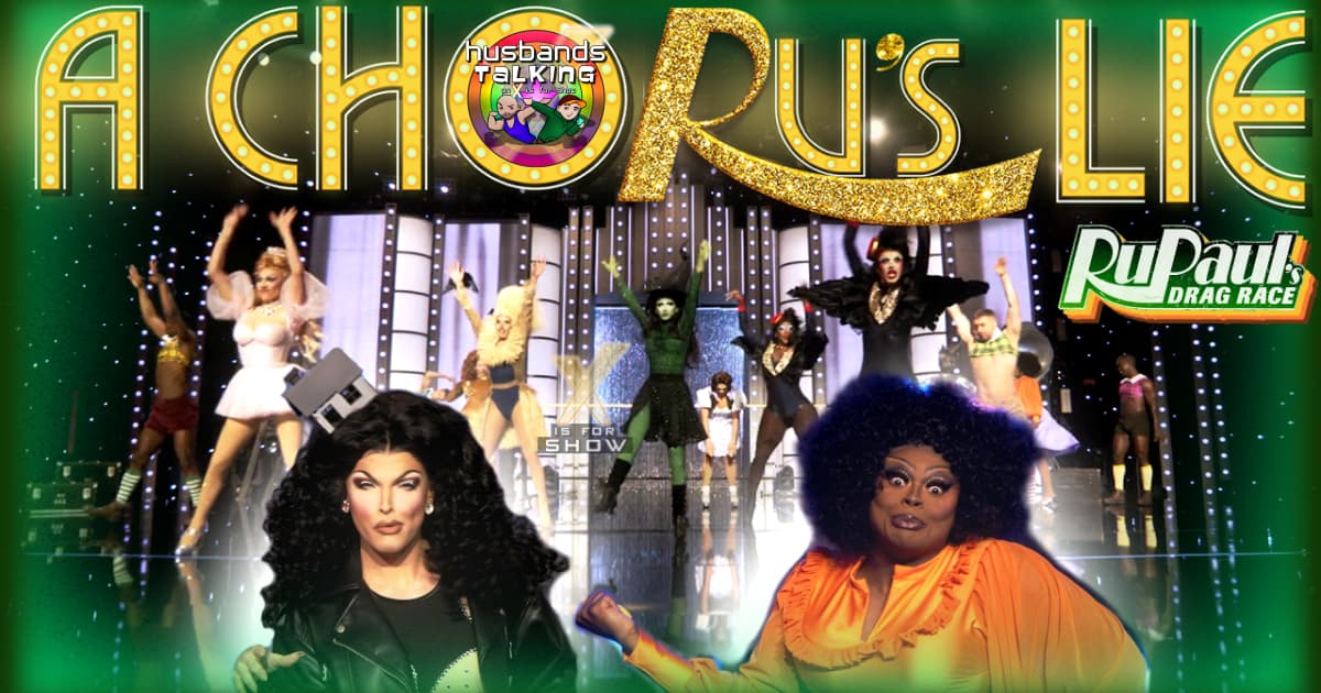 RPDR S17 E08 Review – Drag Race Season 17 Rusical Review with The Wicked Wiz Of Oz!