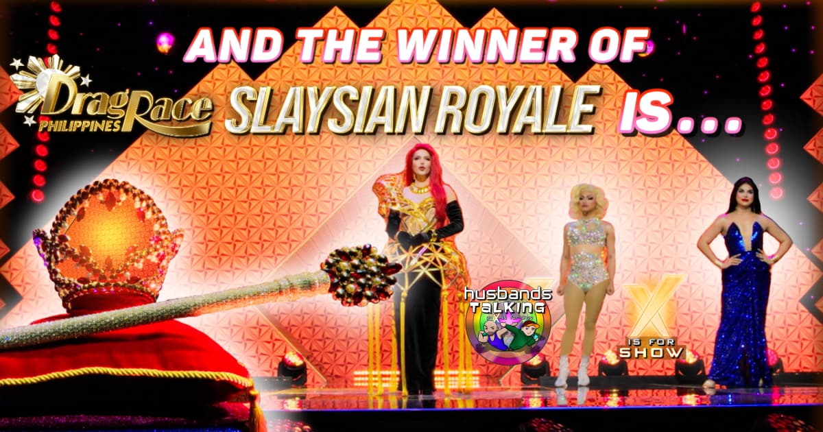 The WINNER of the Drag Race Phillippines: Slaysian Royal FINALE Is …??