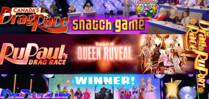 Drag Race RuPort: Canada’s Snatch Game, RPDR Season 18 Meet The Queens, & More!