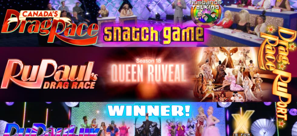 Drag Race RuPort: Canada’s Snatch Game, RPDR Season 18 Meet The Queens, & More!
