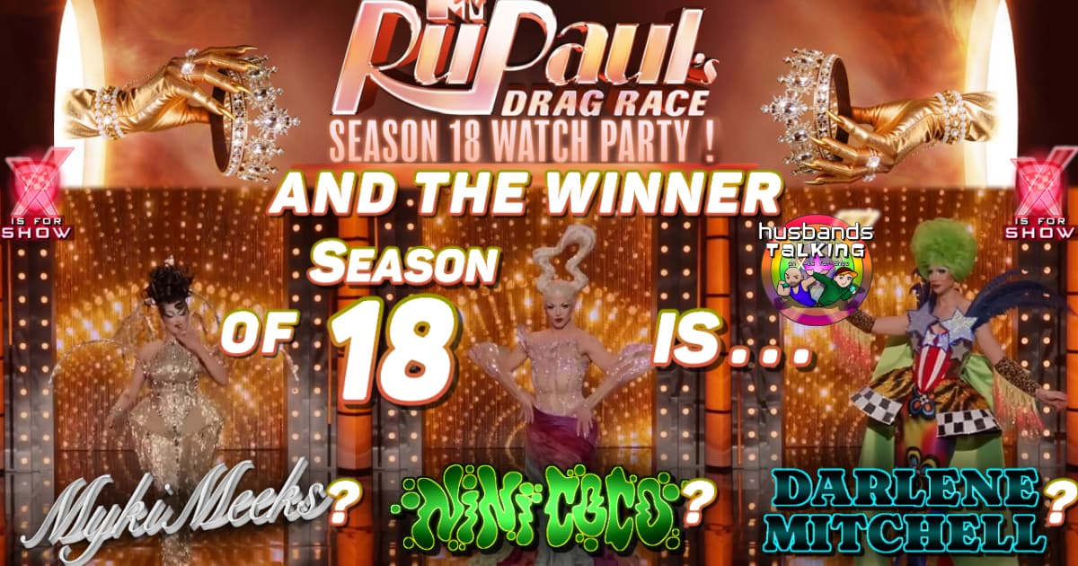 RuPaul’s Drag Race Season 18 - Finale & Winner Reveal!