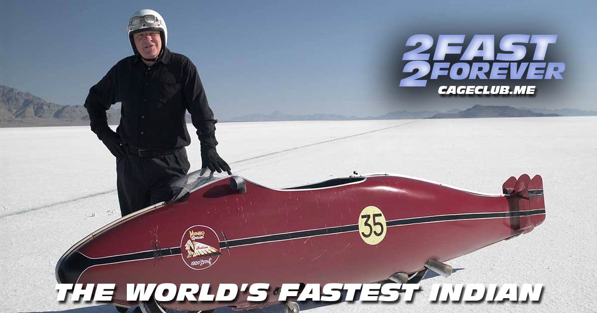 2 Fast 2 Forever #198 – The World's Fastest Indian (2005)