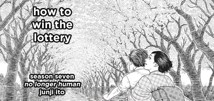 how to win the lottery s7e3 – no longer human by junji ito