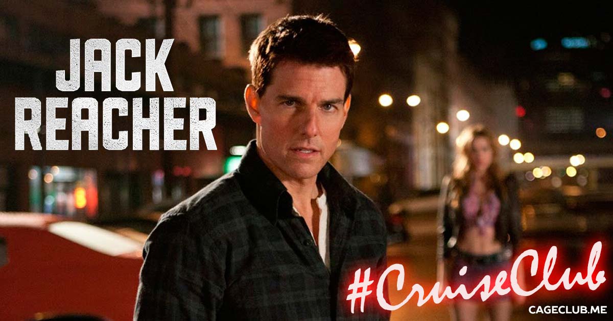 #CruiseClub #035 – Jack Reacher (2012)