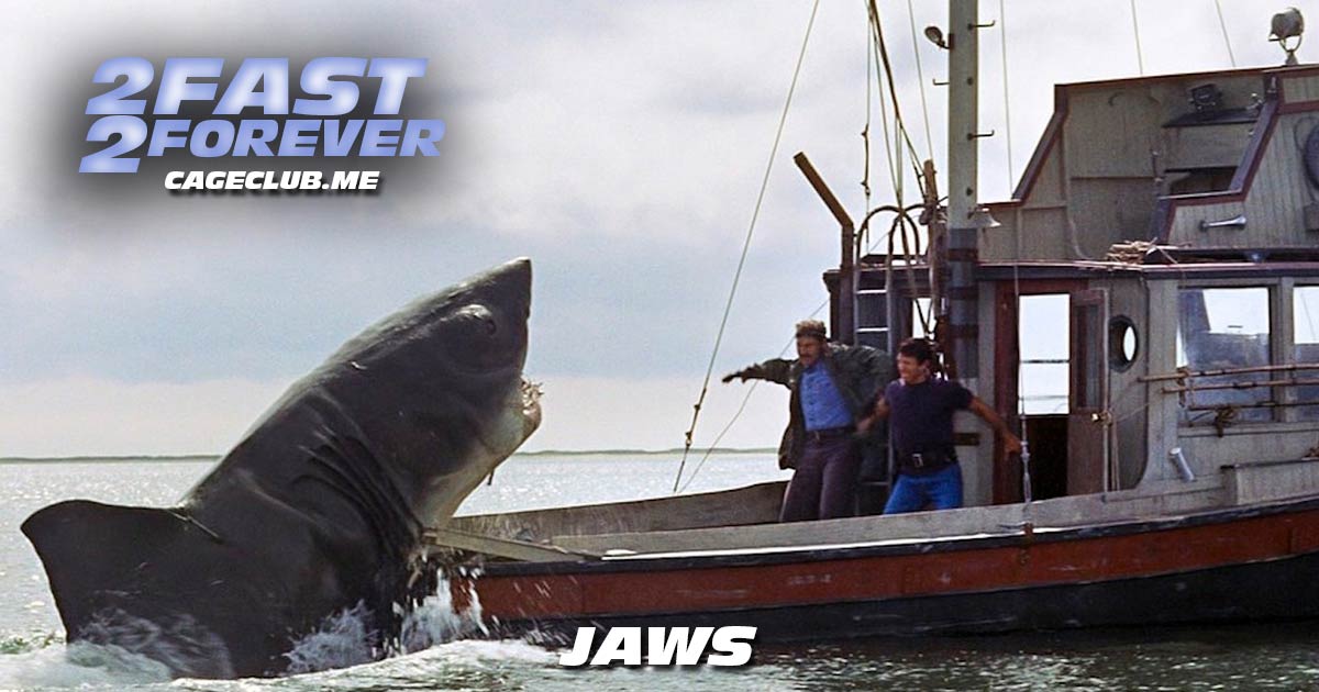 2 Fast 2 Forever #309 – Jaws (1975)