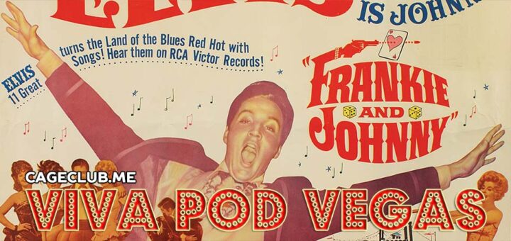 Viva Pod Vegas #023 – Frankie and Johnny (1966)