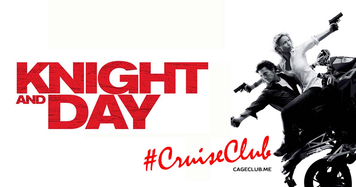 #CruiseClub #032 – Knight and Day (2010)