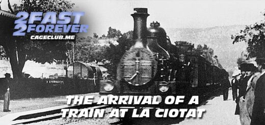 2 Fast 2 Forever #303 – The Arrival of a Train at La Ciotat (1897)