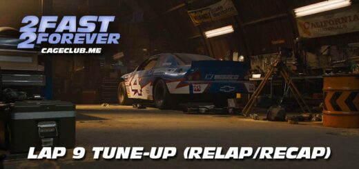 2 Fast 2 Forever #209 – Lap 9 Tune-Up (Recap/Relap)