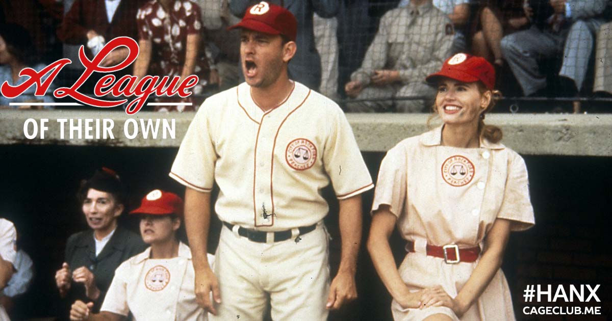 #HANX for the Memories #021 – A League of Their Own (1992)