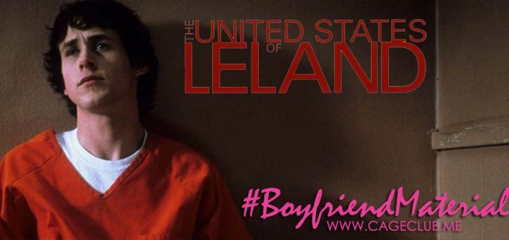 #BoyfriendMaterial #021 – The United States of Leland (2003)