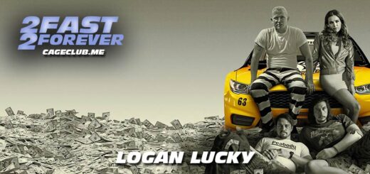 2 Fast 2 Forever #245 – Logan Lucky (2017)
