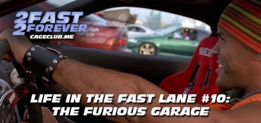 2 Fast 2 Forever #290 – The Furious Garage | Life in the Fast Lane #10