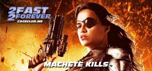 2 Fast 2 Forever #141 – Machete Kills (2013)