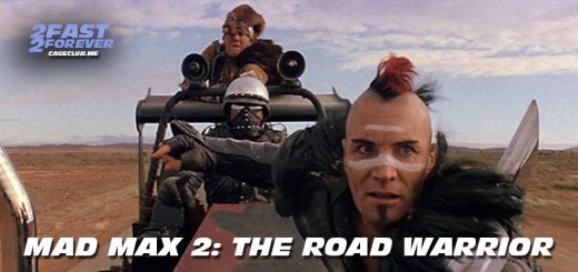 2 Fast 2 Forever #459 – Mad Max 2: The Road Warrior (1981)