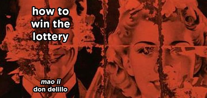 how to win the lottery s17e2 – mao ii by don delillo