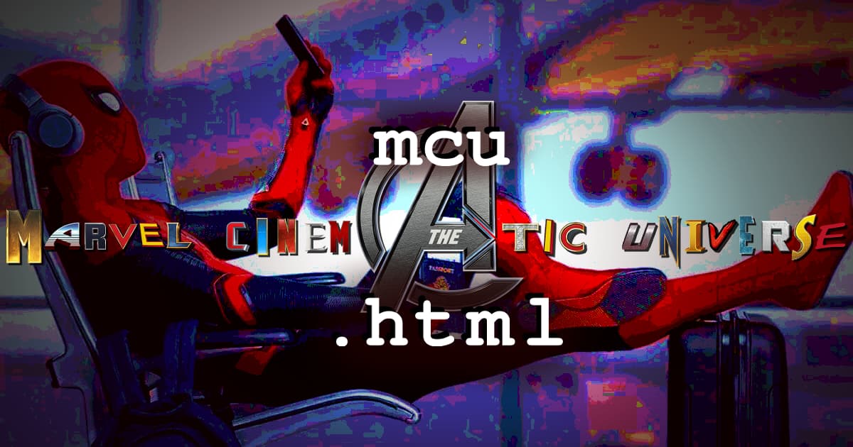 mcu.html #048 – Spider-Man: Far from Home (2019): Part 1