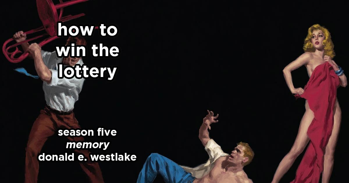how to win the lottery s5e5 – memory by donald e. westlake