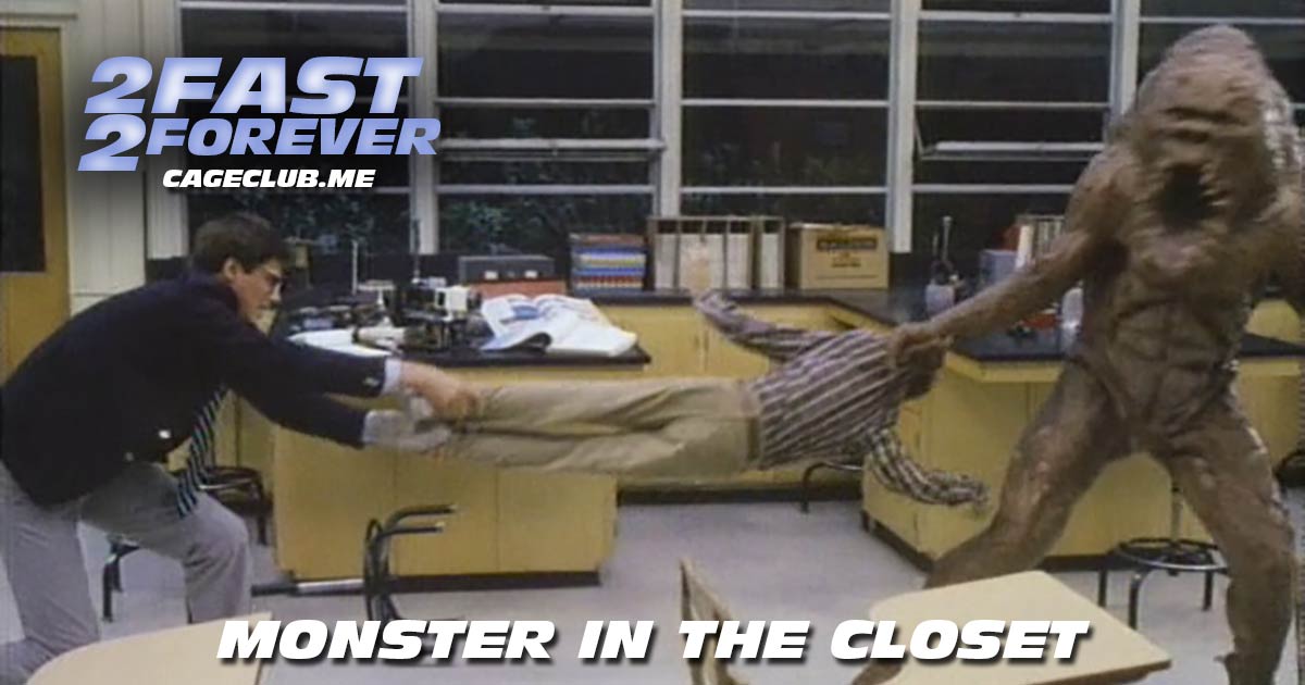 2 Fast 2 Forever #326 – Monster in the Closet (1986)