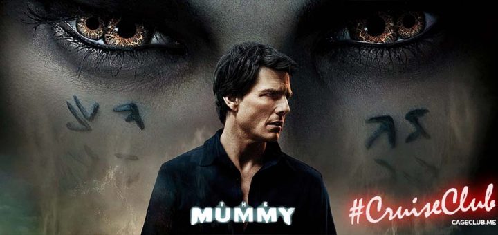 #CruiseClub #040 – The Mummy (2017)