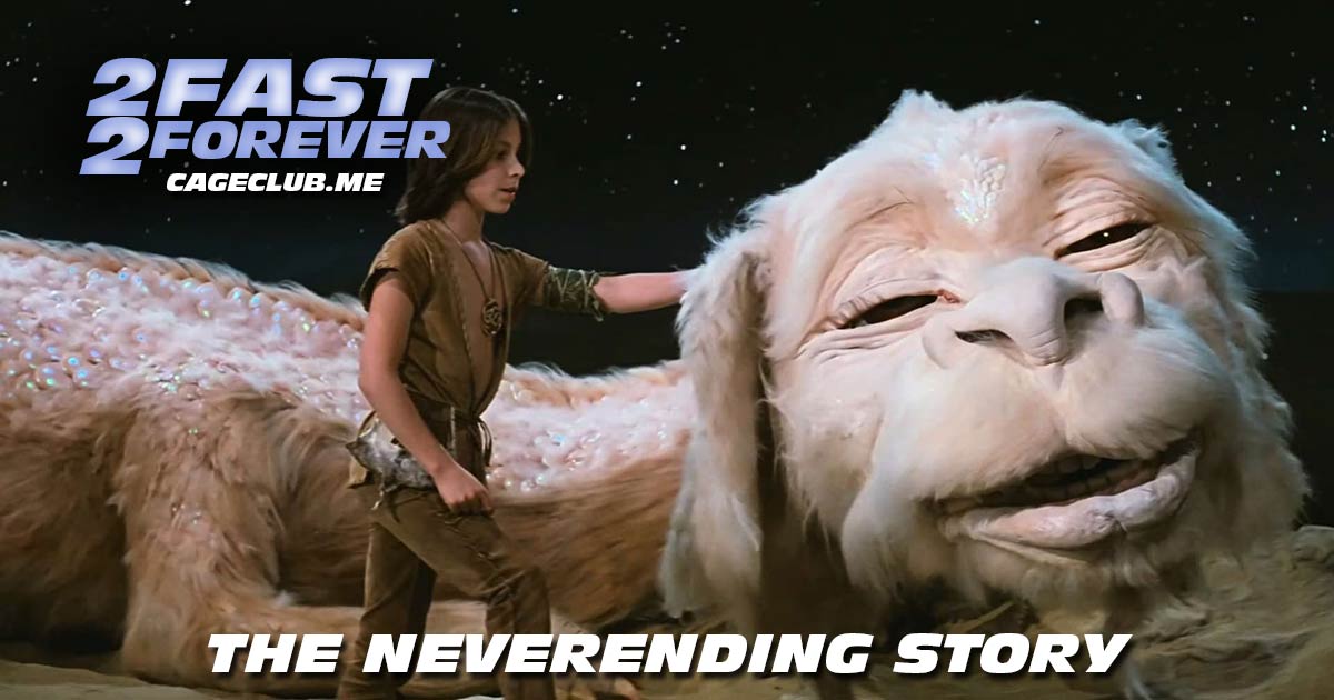 2 Fast 2 Forever #352 – The NeverEnding Story (1984)