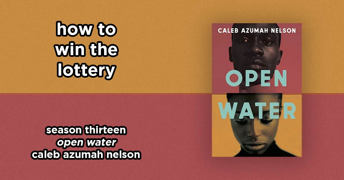 how to win the lottery s13e10 – open water by caleb azumah nelson