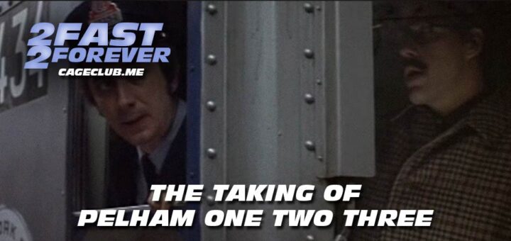 2 Fast 2 Forever #328 – The Taking of Pelham One Two Three (1974)