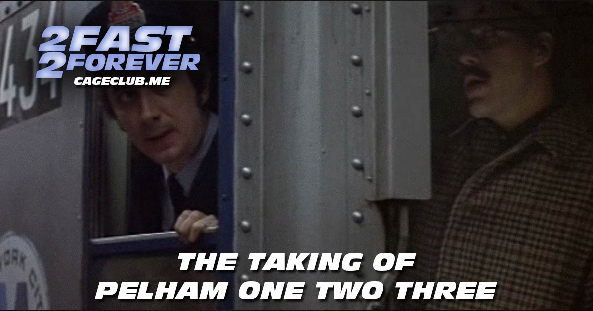 2 Fast 2 Forever #328 – The Taking of Pelham One Two Three (1974)