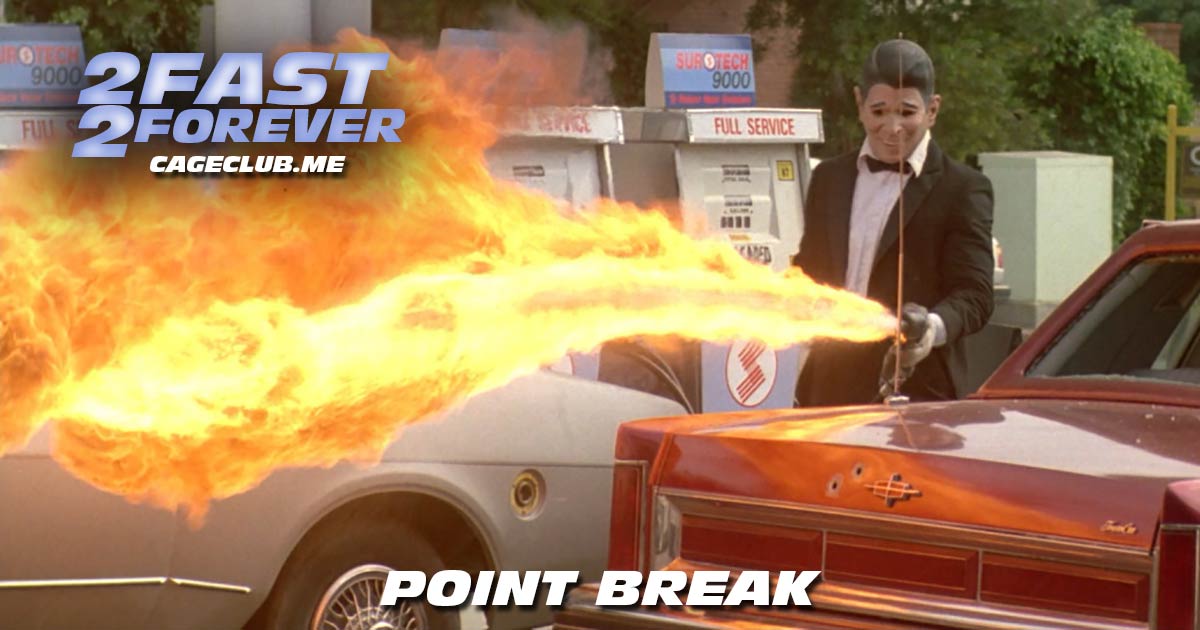 2 Fast 2 Forever #236 – Point Break (1991)