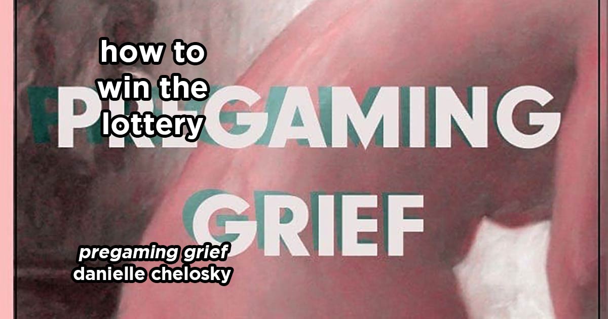 how to win the lottery s15e2 – pregaming grief by danielle chelosky