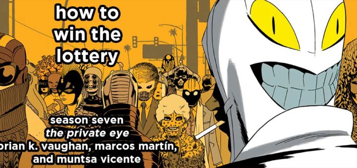 how to win the lottery s7e2 – the private eye by brian k. vaughan, marcos martin, muntsa vicente