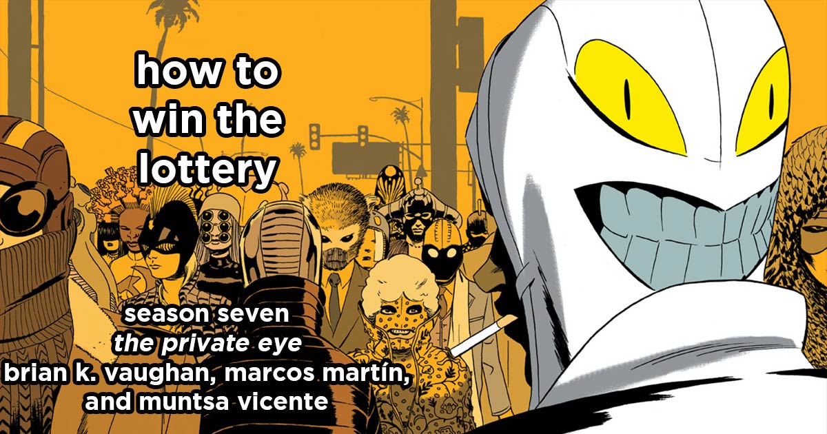 how to win the lottery s7e2 – the private eye by brian k. vaughan, marcos martin, muntsa vicente