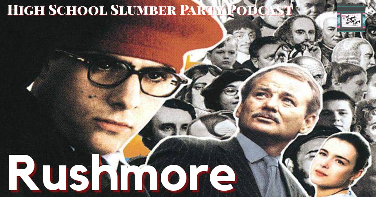 Rushmore (1998) - High School Slumber Party