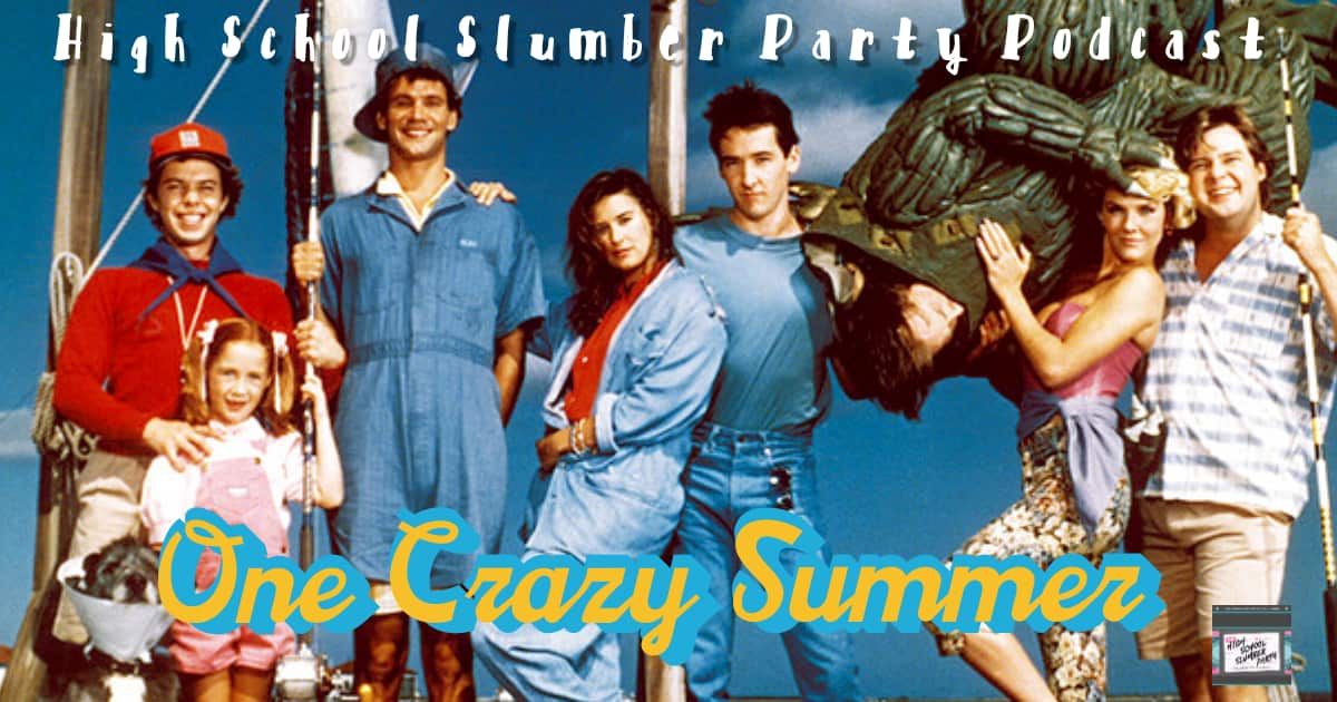 High School Slumber Party #069 – One Crazy Summer (1986)