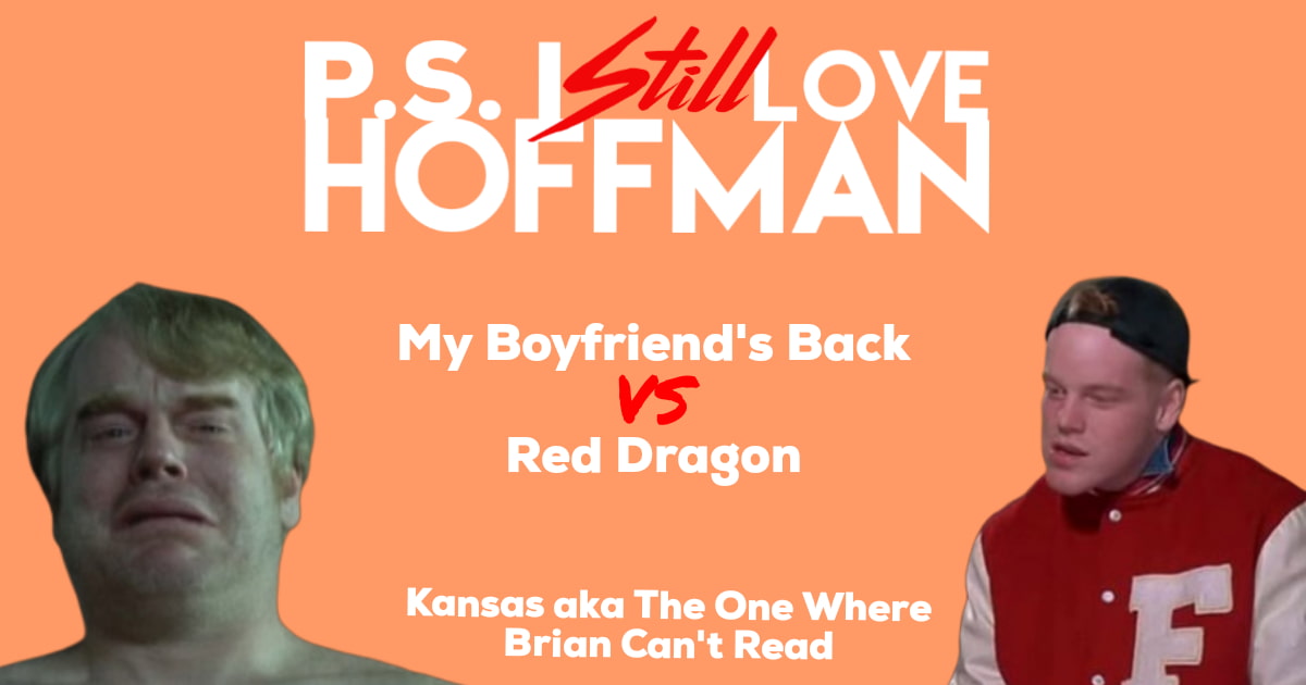 P.S. I Still Love Hoffman #018 – Kansas (aka The One Where Brian Can't Read)