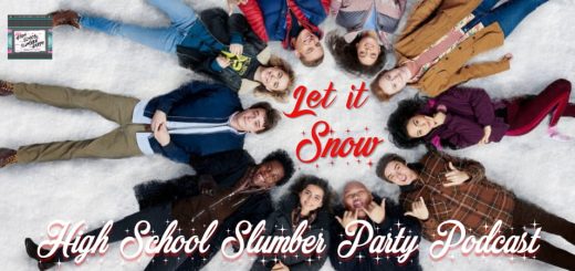 High School Slumber Party #085 – Let It Snow (2019)