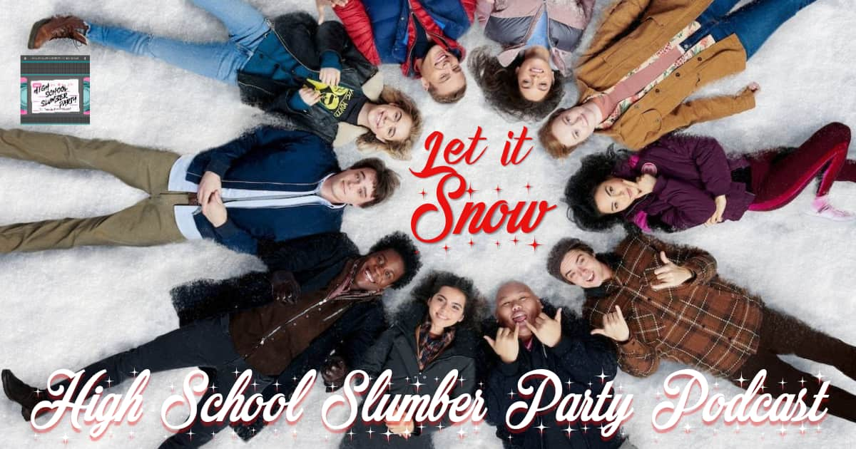 High School Slumber Party #085 – Let It Snow (2019)