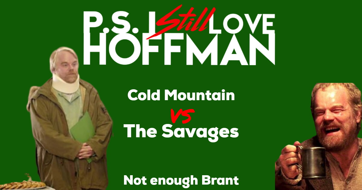 P.S. I Still Love Hoffman #024 – Not Enough Brant