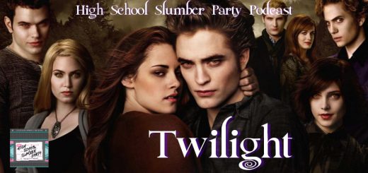 High School Slumber Party #088 – Twilight (2008)