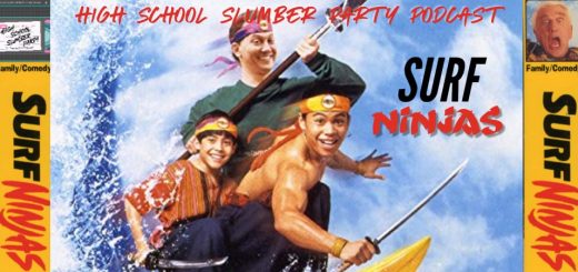 High School Slumber Party #089 – Surf Ninjas (1993)