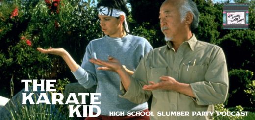 High School Slumber Party #090 – The Karate Kid (1984)