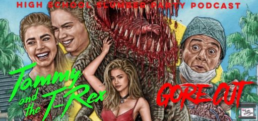 High School Slumber Party #091 – Tammy and the T-Rex: Gore Cut (1994/2019)